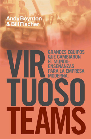 Resumen del libro "Virtuoso Teams"